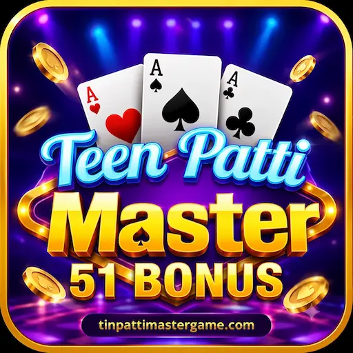 Teen Patti Master 51 Bonus Claim Guide